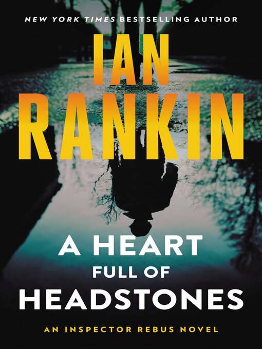 Title details for A Heart Full of Headstones by Ian Rankin - Available